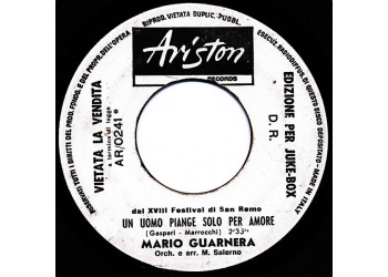 Mario Guarnera / Ornella Vanoni ‎– Un Uomo Piange Solo Per Amore / Casa Bianca – Jukebox