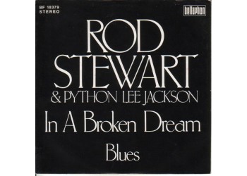 Rod Stewart & Python Lee Jackson ‎– In A Broken Dream – 45 RPM