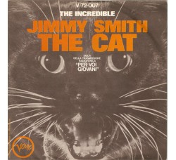 The Incredible Jimmy Smith* ‎– The Cat  – 45 RPM