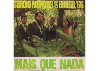 Sergio Mendes & Brasil '66* ‎– Mais Que Nada – 45 RPM