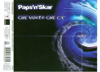 Paps 'N' Skar* ‎– Che Vuoto Che C'E' – CD Single