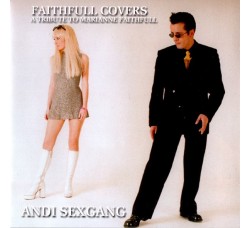 Andi Sexgang* ‎– Faithfull Covers: A Tribute To Marianne Faithfull – CD 