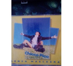 Chicco Pica - Senza maschera – CD,Album - Uscita: