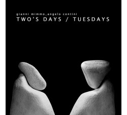 Gianni Mimmo & Angelo Contini ‎– Two's Days / Tuesdays – CD 