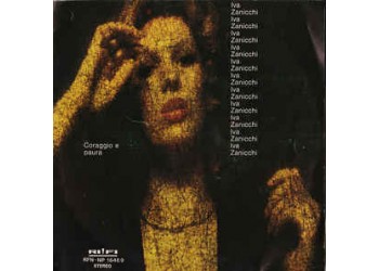 Iva Zanicchi ‎– Coraggio E Paura - 45 RPM