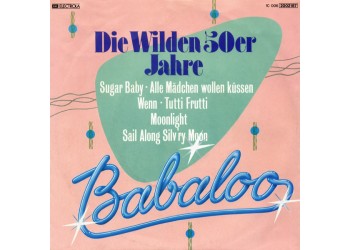 Babaloo ‎– Die Wilden 50er Jahre - 45 RPM
