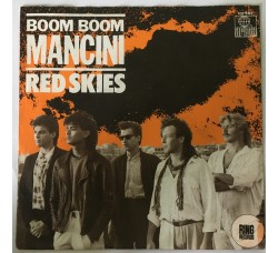 Boom Boom Mancini ‎– Red Skies - 45 RPM