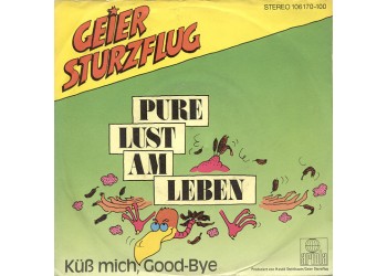 Geier Sturzflug ‎– Pure Lust Am Leben - 45 RPM