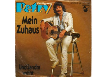 Wolfgang Petry ‎– Mein Zuhaus - 45 RPM