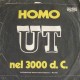 UT (2) ‎– Homo / Nel 3000 D.C. - 45 RPM