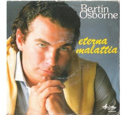 Bertín Osborne ‎– Eterna Malattia - 45 RPM