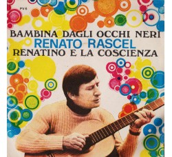 Renato Rascel ‎– Bambina Dagli Occhi Neri / Renatino E La Coscienza - 45 RPM