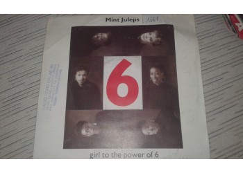 Mint Juleps ‎– Girl Of The Power Of 6 - 45 RPM