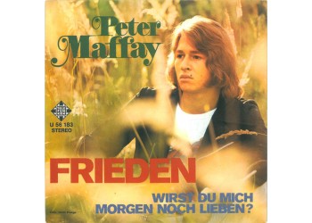 Peter Maffay ‎– Frieden - 45 RPM