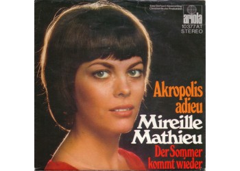 Mireille Mathieu ‎– Akropolis Adieu - 45 RPM