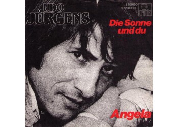 Udo Jürgens ‎– Die Sonne Und Du / Angela - 45 RPM
