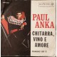 Paul Anka ‎– Piangerò Per Te - 45 RPM