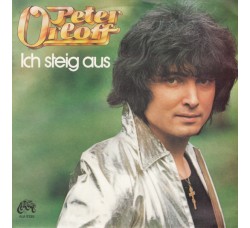 Peter Orloff ‎– Ich Steig Aus - 45 RPM