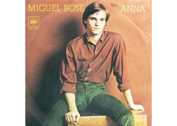 Miguel Bosè* ‎– Anna - 45 RPM