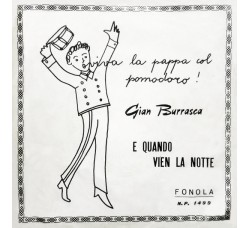 Marco Antony E La Sua Orchestra*, Lalla Ruffo, Osvaldo Fanti ‎– Viva La Pappa Col Pomodoro / E Quando Vien La Notte - 45 RPM