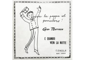 Marco Antony E La Sua Orchestra*, Lalla Ruffo, Osvaldo Fanti ‎– Viva La Pappa Col Pomodoro / E Quando Vien La Notte - 45 RPM
