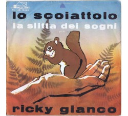 Ricky Gianco ‎– Lo Scoiattolo - 45 RPM