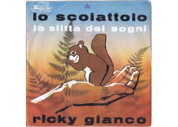 Ricky Gianco ‎– Lo Scoiattolo - 45 RPM