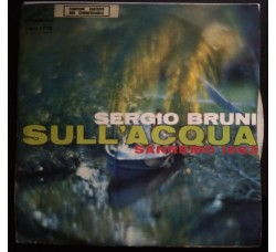 Sergio Bruni ‎– Sull'Acqua / Cavalcata - Single 45 Giri