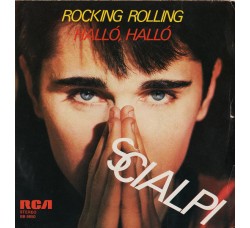 Scialpi ‎– Rocking Rolling / Halló, Halló
