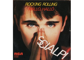 Scialpi ‎– Rocking Rolling / Halló, Halló