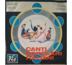 Aldo Alvi – ‘U ciucciu / Calavrisella - Canti popolari italiani - Vinile, 7", 45 RPM