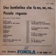 Eusebio (7) / Lalla Ercoli* ‎– Una Bambolina Che Fa No, No, No ... / Piccolo Ragazzo