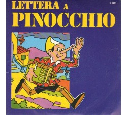 Dario  / Coro De  I Sanremini,  Lettera A Pinocchio, Vinyl, 45 RPM Uscita:1970