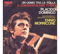 Placido Domingo ‎– Un Uomo Tra La Folla / Il Coraggio Di Dire Ti Amo