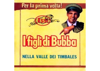 I Figli Di Bubba ‎– Nella Valle Dei Timbales