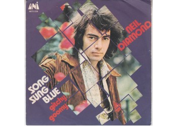 Neil Diamond ‎– Song Sung Blue / Gitchy Goomy