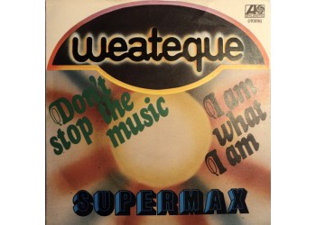Supermax ‎– Don't Stop The Music / I Am What I Am
