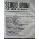 Sergio Bruni ‎– Sta Miss 'Nciucio / 'Mbraccio A Te!,  Vinyl, 7", 45 RPM, Single , Uscita:1959