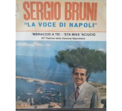Sergio Bruni ‎– Sta Miss 'Nciucio / 'Mbraccio A Te! - Single 45 Giri  