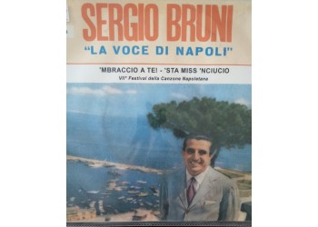 Sergio Bruni ‎– Sta Miss 'Nciucio / 'Mbraccio A Te!,  Vinyl, 7", 45 RPM, Single , Uscita:1959