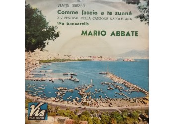 Mario Abbate (2) ‎– Comme Faccio A Te Sunnà / 'Na Bancarella