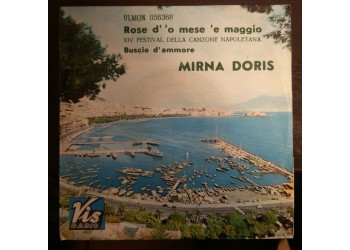 Mirna Doris ‎– Rose D'O Mese 'E Maggio / Buscie D'Ammore - Vinyl, 7", 45 RPM, Single Uscita:1966