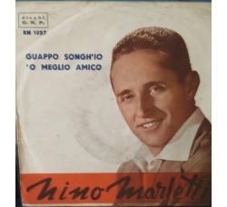 Nino Marletti – Guappo songh’io / ‘O meglio amico