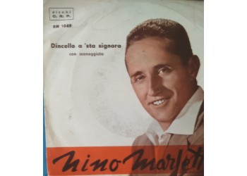 Nino Marletti – Dincello a ‘sta signora