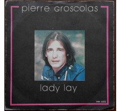 Pierre Groscolas ‎– Lady Lay - 45 RPM 