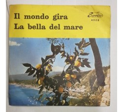Lucia Siringo, Privitera E Il Suo Complesso ‎– Il Mondo Gira / La Bella Del Mare