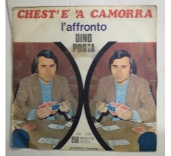 Dino Prota ‎– Chest'è 'a Camorra / L'affronto