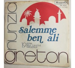 Nunzia Greton ‎– Salemme Ben Alì,  Vinyl, 7", 45 RPM,  Uscita: 1971