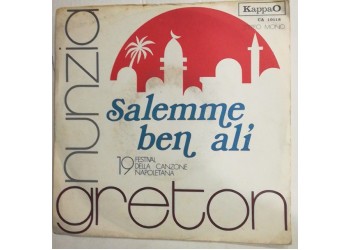 Nunzia Greton ‎– Salemme Ben Alì,  Vinyl, 7", 45 RPM,  Uscita: 1971