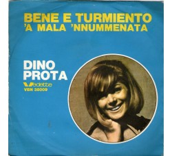 Dino Prota ‎– Bene E Turmiento / 'A Mala 'Nnummenata